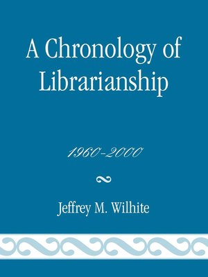 cover image of A Chronology of Librarianship, 1960-2000